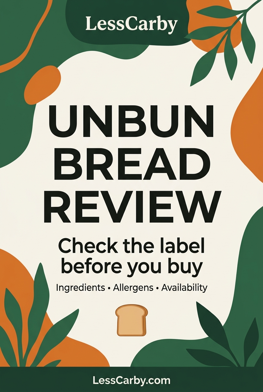 Unbun Bread Review: check ingredients, allergens and availability before buying.